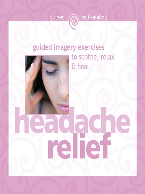 Title details for Headache Relief by Martin Rossman, MD - Available
